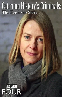 Watch Catching History's Criminals: The Forensics Story online