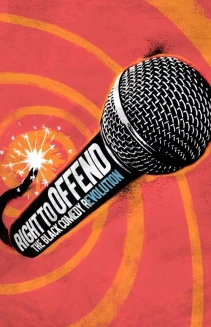 Watch Right to Offend: The Black Comedy Revolution online