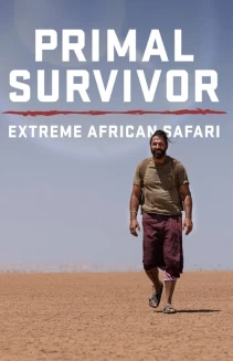 Watch Primal Survivor: Extreme African Safari online