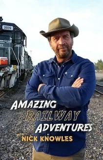 Watch Amazing Railway Adventures with Nick Knowles online