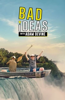 Watch Bad Ideas with Adam Devine online