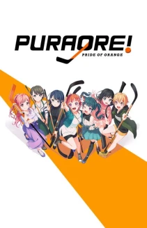 Watch PuraOre! ~Pride of Orange~ online
