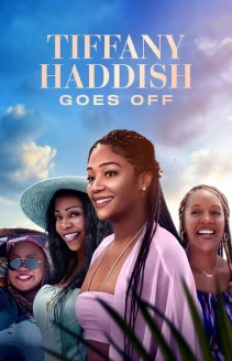 Watch Tiffany Haddish Goes Off online