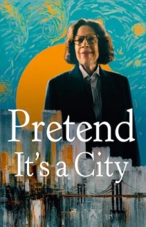 Watch Pretend It's a City online
