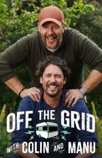 Watch Off the Grid with Colin and Manu online