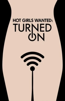 Watch Hot Girls Wanted: Turned On online