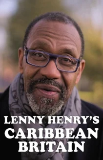 Watch Lenny Henry's Caribbean Britain online