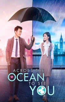 Watch Across the Ocean to See You online
