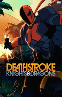 Watch Deathstroke: Knights & Dragons online