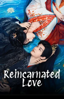 Watch Reincarnated Love online