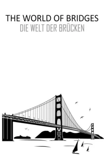 Watch The World of Bridges online