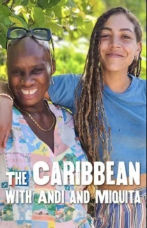 Watch The Caribbean with Andi and Miquita online