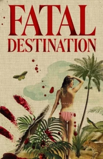 Watch Fatal Destination online