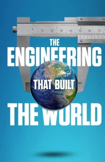 Watch The Engineering That Built the World online