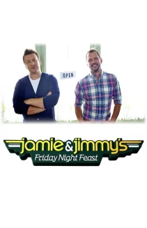 Watch Jamie and Jimmy's Friday Night Feast online