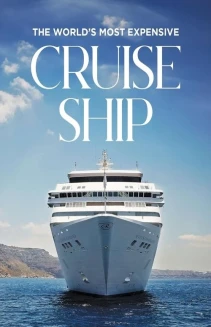 Watch The World's Most Expensive Cruise Ship online
