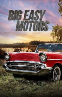 Watch Big Easy Motors online