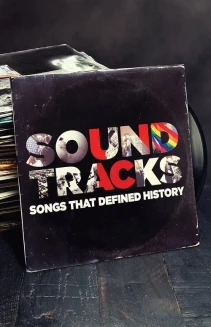 Watch Soundtracks: Songs That Defined History online