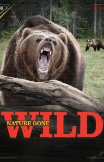 Watch Nature Gone Wild online