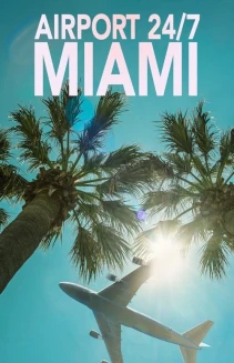 Watch Airport 24/7: Miami online
