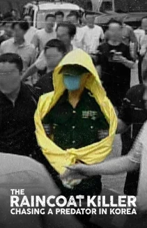 Watch The Raincoat Killer: Chasing a Predator in Korea online