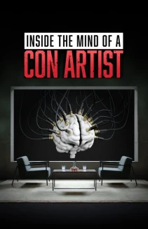 Watch Inside the Mind of a Con Artist online