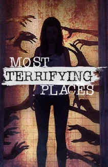 Watch Most Terrifying Places online