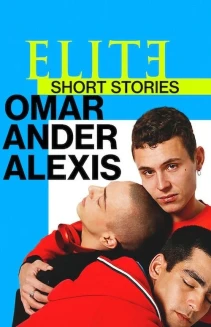Watch Elite Short Stories: Omar Ander Alexis online