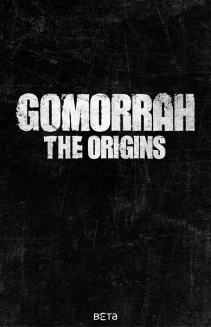 Watch Gomorrah: The Origins online