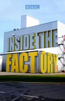 Watch Inside the Factory online