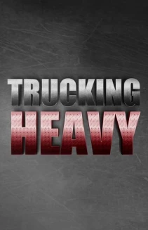 Watch Trucking Heavy online