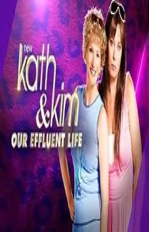 Watch Kath and Kim: Our Effluent Life online