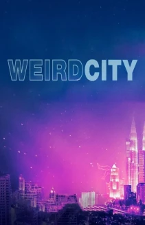 Watch Weird City online