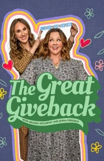 Watch The Great Giveback with Melissa McCarthy and Jenna Perusich online