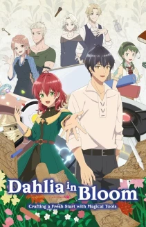 Watch Dahlia in Bloom: Crafting a Fresh Start with Magical Tools online