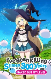 Watch I've Been Killing Slimes for 300 Years and Maxed Out My Level online