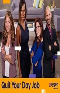 Watch Quit Your Day Job online