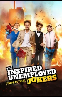 Watch The Inspired Unemployed (Impractical) Jokers online