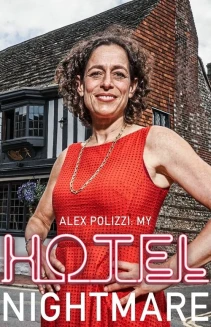 Watch Alex Polizzi: My Hotel Nightmare online