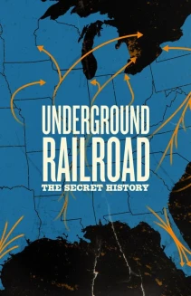 Watch Underground Railroad: The Secret History online