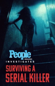 Watch People Magazine Investigates: Surviving a Serial Killer online