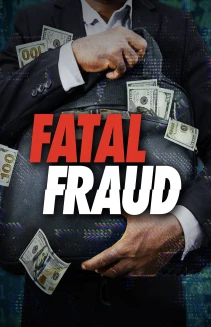 Fatal Fraud