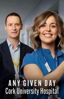 Watch Any Given Day: Cork University Hospital online