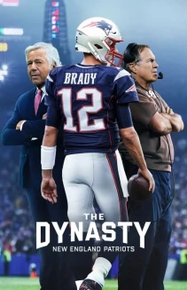 Watch The Dynasty: New England Patriots online