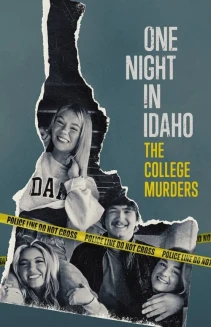 Watch One Night in Idaho: The College Murders online