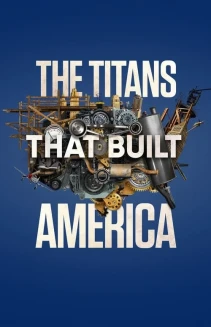 Watch The Titans That Built America online