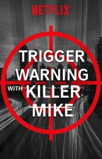 Watch Trigger Warning with Killer Mike online