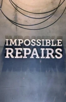 Watch Impossible Repairs online