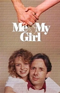 Watch Me and My Girl online