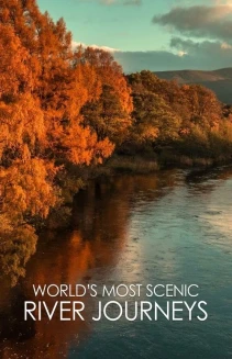 Watch World's Most Scenic River Journeys online